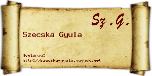 Szecska Gyula névjegykártya